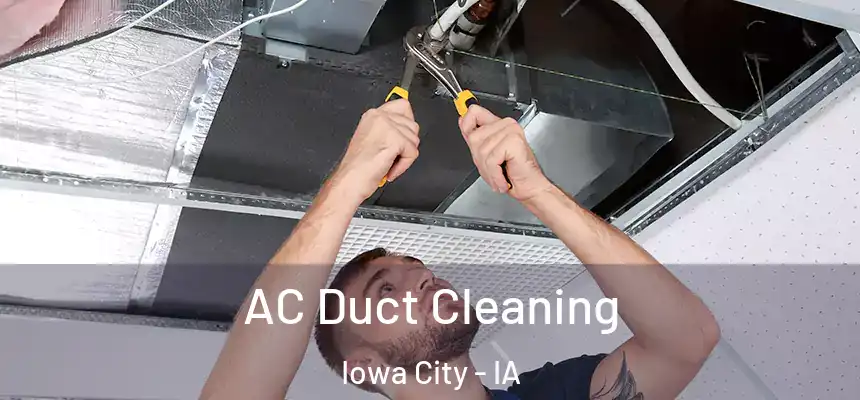  AC Duct Cleaning Iowa City - IA
