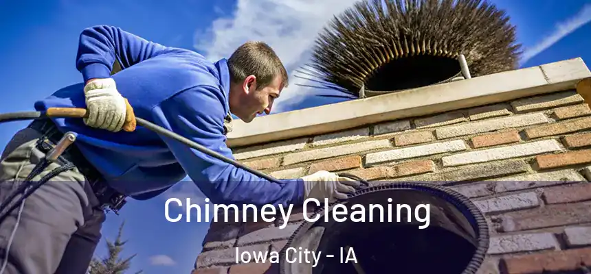 Chimney Cleaning Iowa City - IA